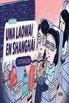 UNA LAOWAI EN SHANGHÁI: portada