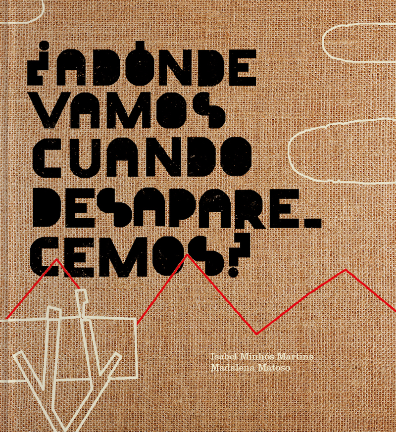 ¿ADóNDE VAMOS CUANDO DESAPARECEMOS?: portada