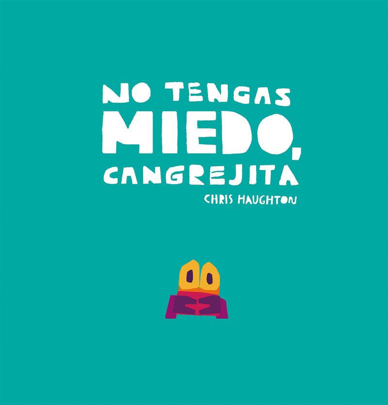 No tengas miedo, Cangrejita: portada