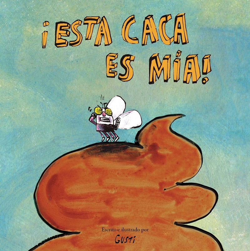¡Esta caca es mía! (2ª Ed): portada