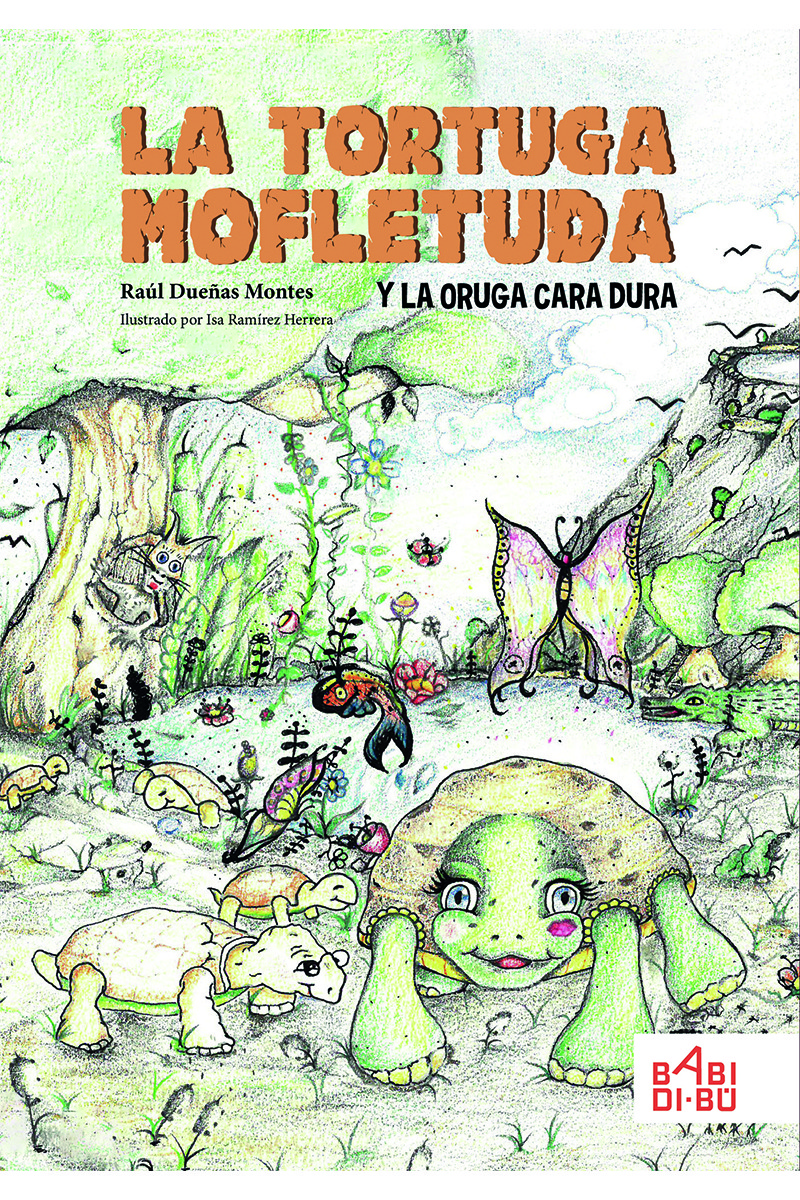 La tortuga mofletuda y la oruga cara dura: portada