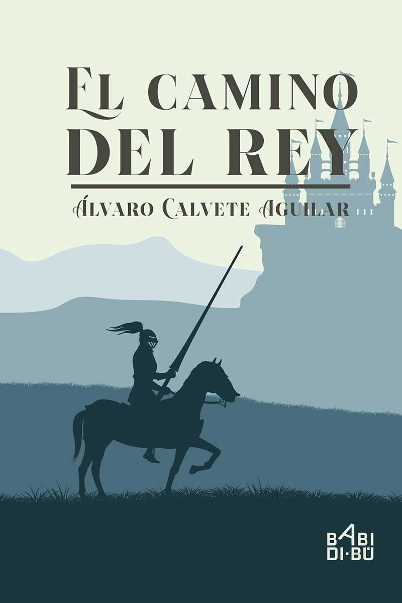 El camino del rey: portada