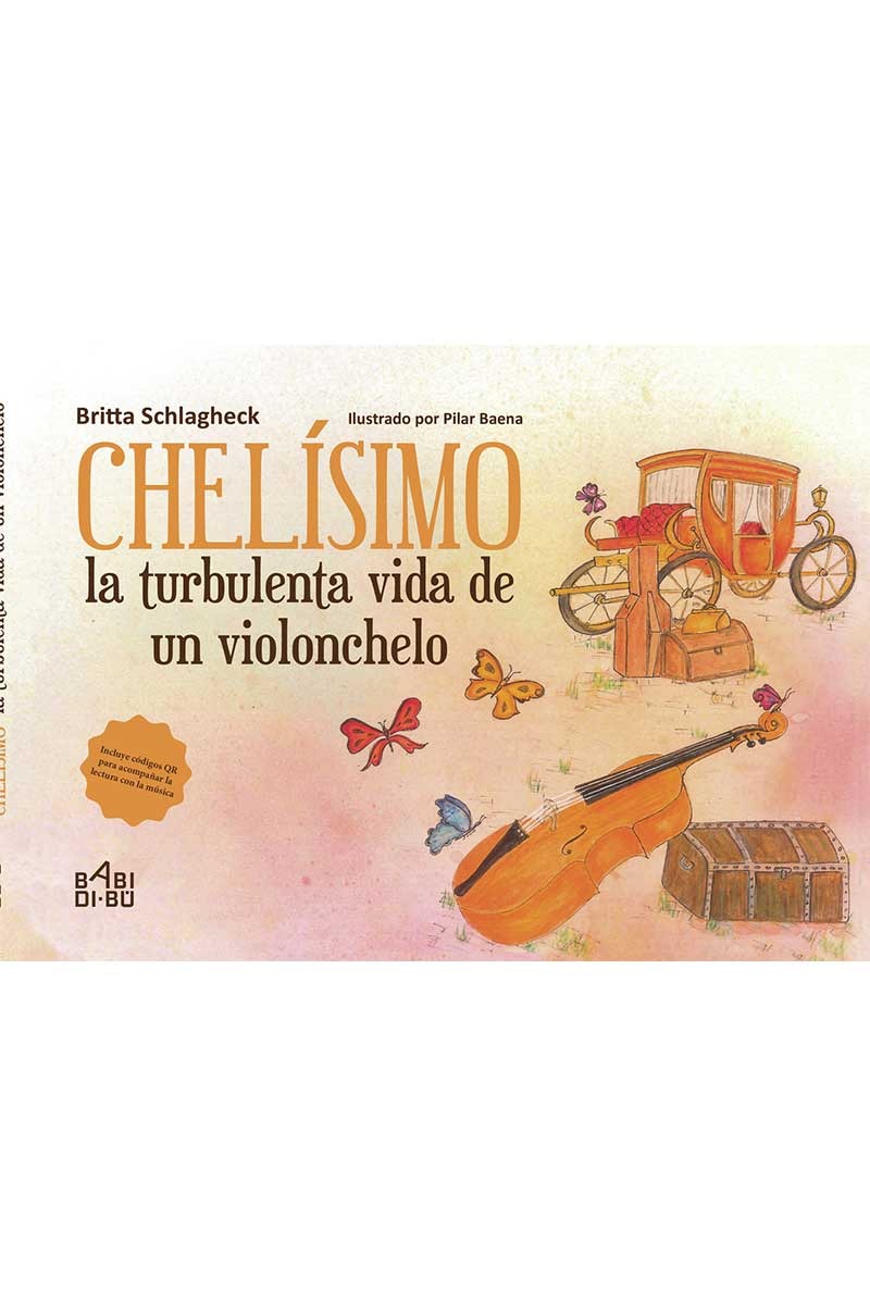 Chelísimo, la turbulenta vida de un violonchelo: portada