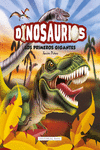 DINOSAURIOS. LOS PRIMEROS GIGANTES: portada