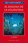 CREA TU PROPIA AVENTURA 5. EL ENIGMA DE LA ATLáNTIDA: portada