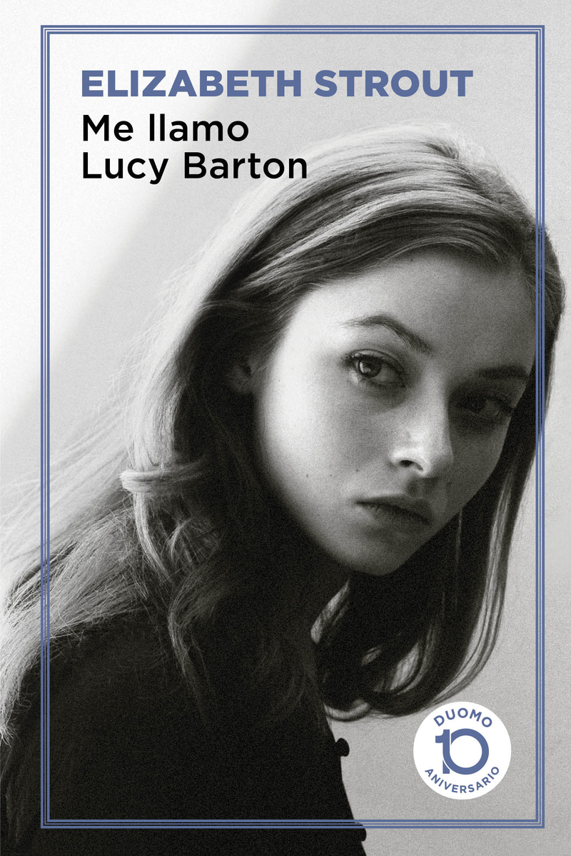 Me llamo Lucy Barton - 10 ANIVERSARIO: portada