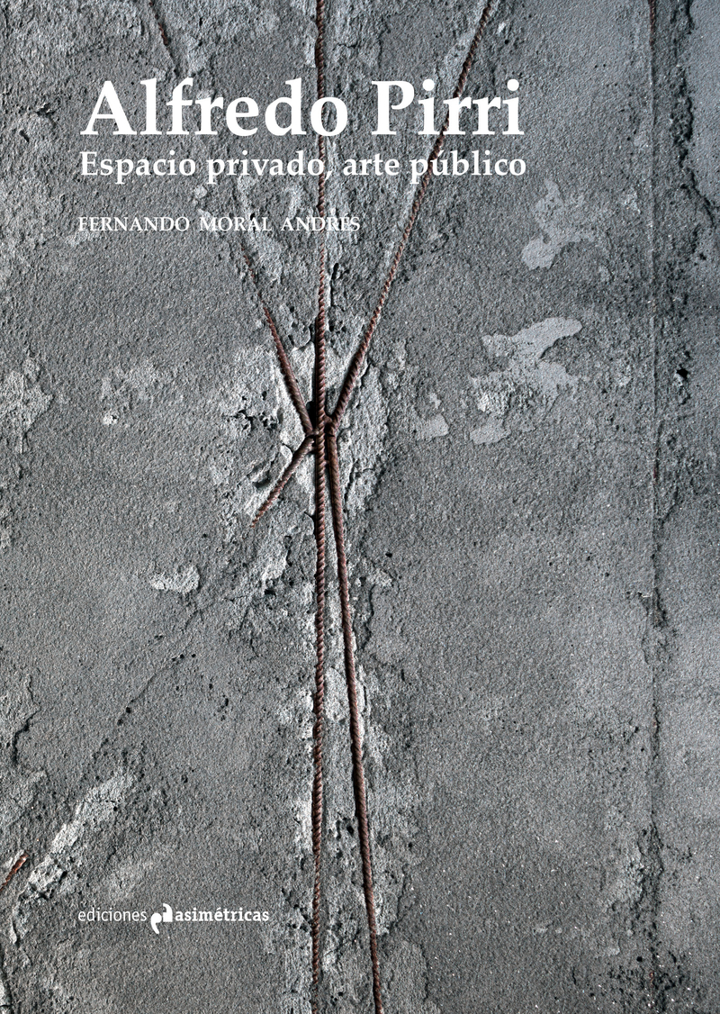 ALFREDO PIRRI. ESPACIO PRIVADO, ARTE PÚBLICO: portada