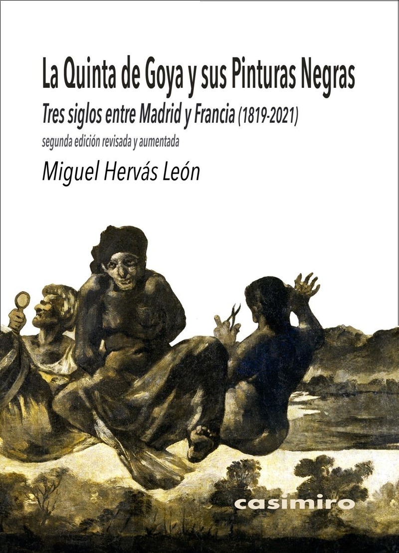 La Quinta de Goya y sus Pinturas Negras: 2 ED Aumentada: portada