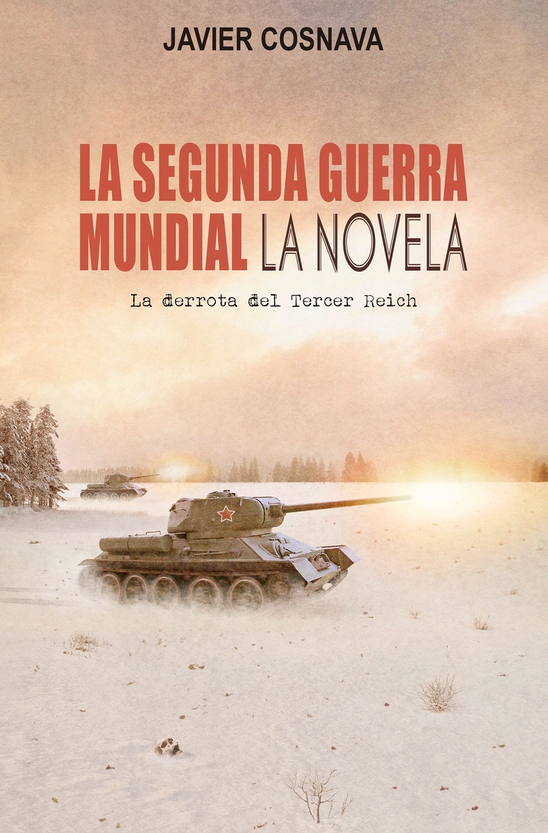 La Segunda Guerra Mundial. La derrota del Tercer Reich: portada