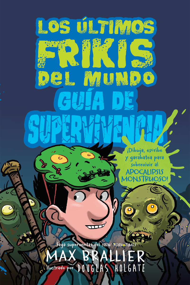 Gua de supervivencia de los ltimos frikis del mundo: portada