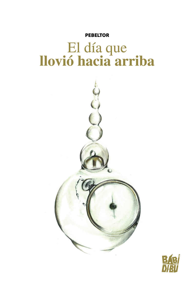El día que llovió hacia arriba: portada