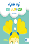 ¿Quién soy? Loli, Lolita o Lola: portada