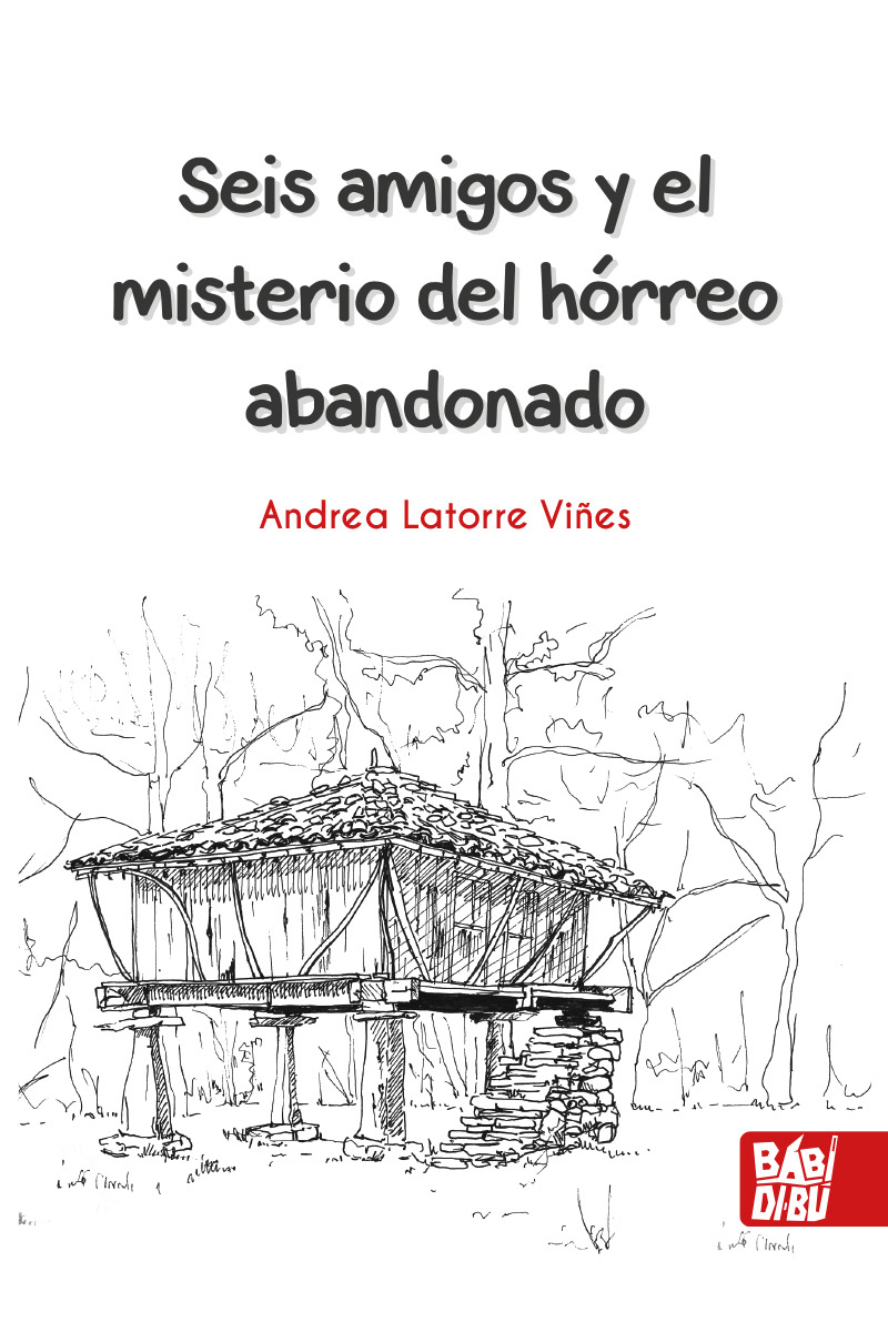 Seis amigos y el misterio del hórreo abandonado: portada