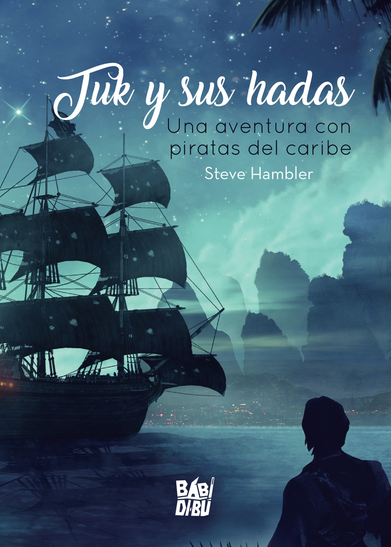 Tuk y sus hadas. Una aventura con piratas del caribe: portada