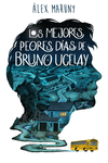 Los mejores peores días de Bruno Ucelay: portada