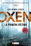 OXEN. LA PRIMERA VÍCTIMA: portada