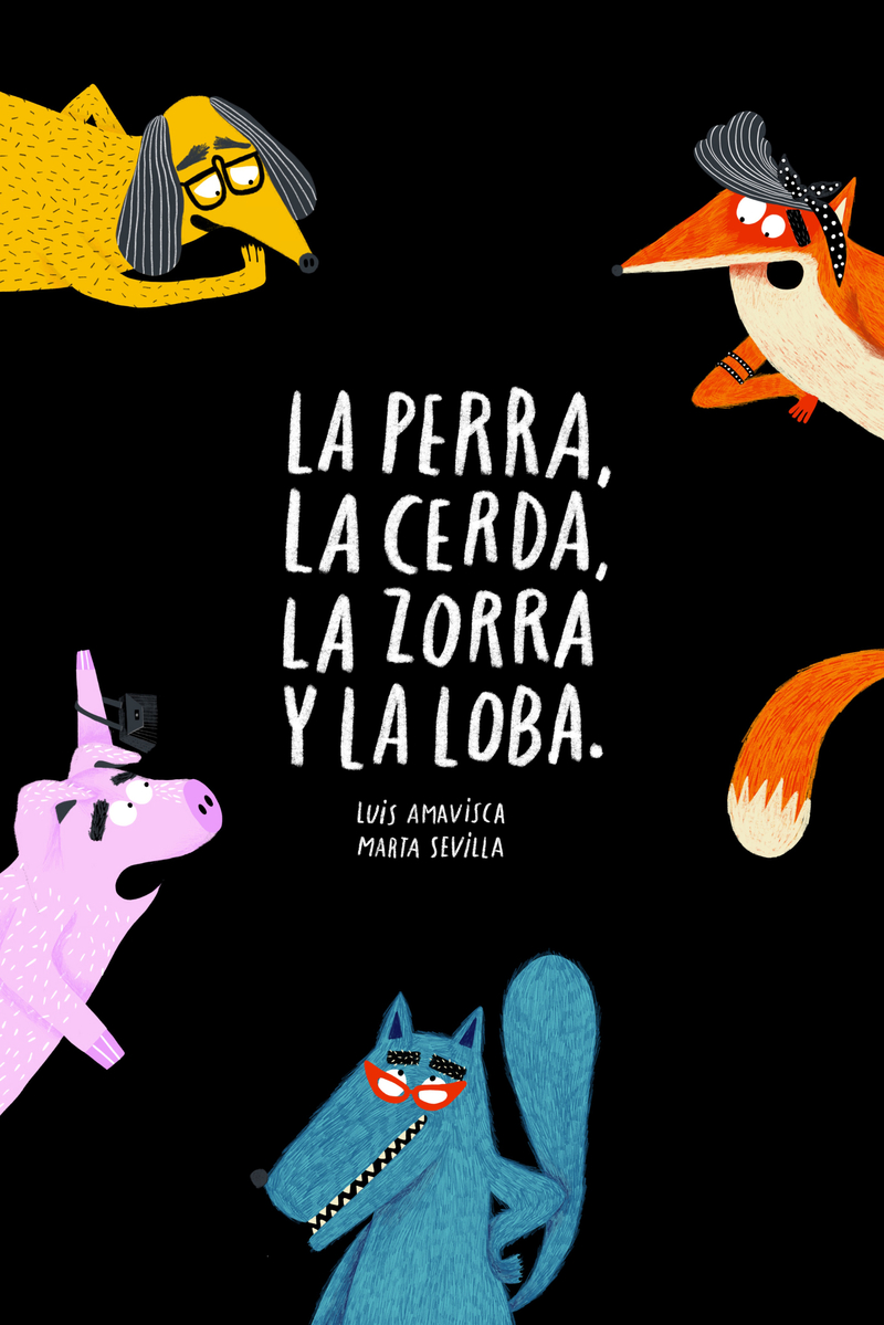 La perra, la cerda, la zorra y la loba: portada