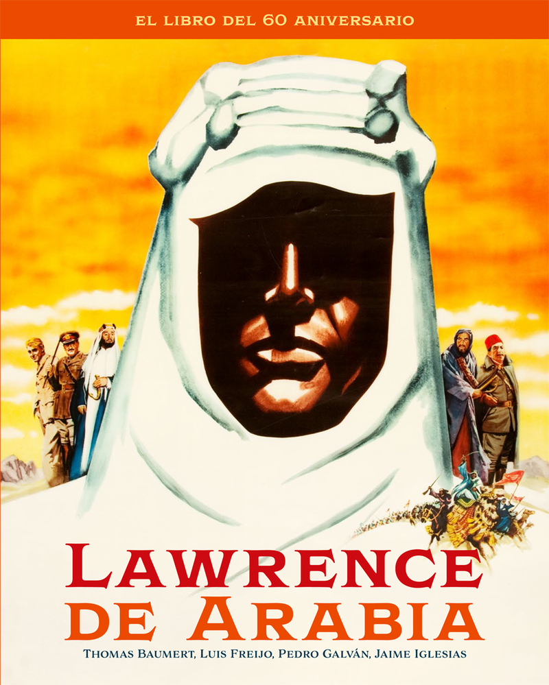 LAWRENCE DE ARABIA. EL LIBRO DEL 60 ANIVERSARIO: portada