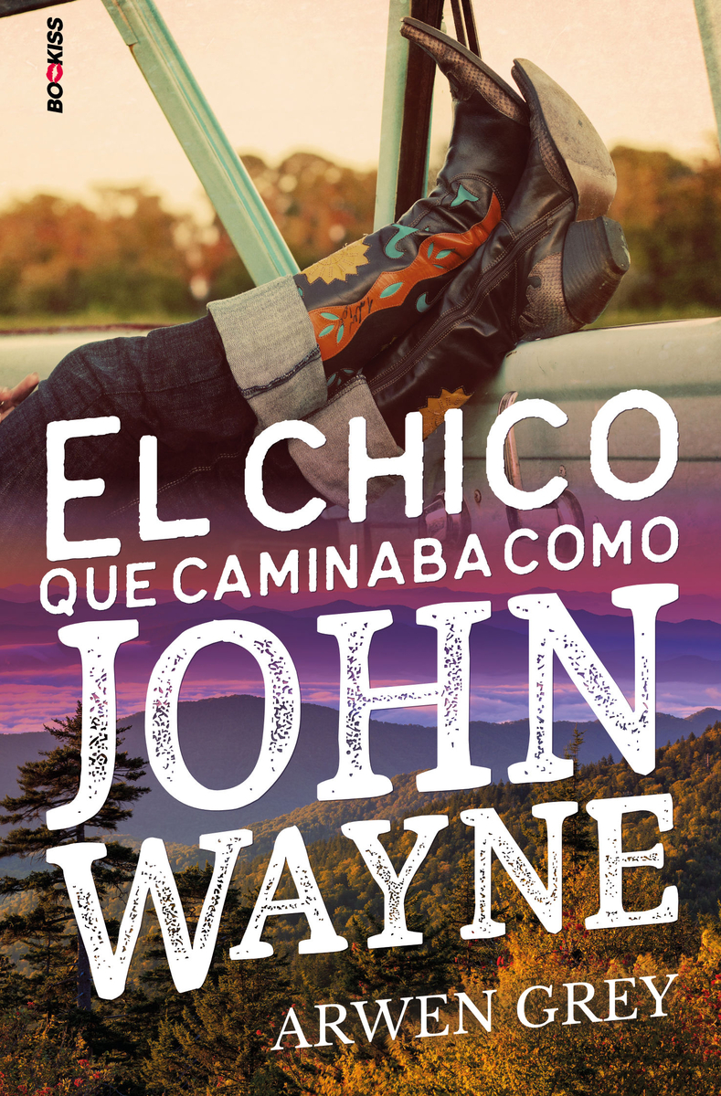 EL CHICO QUE CAMINABA COMO JOHN WAYNE: portada