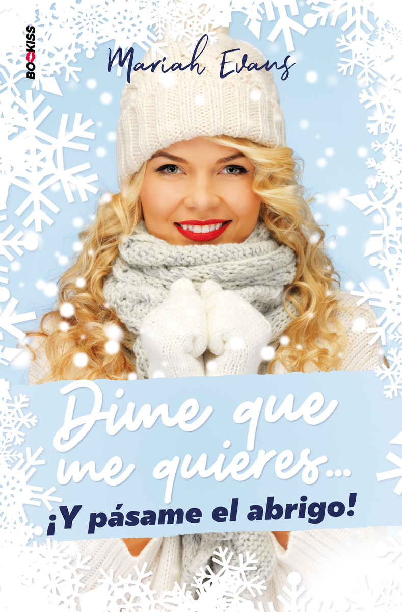 DIME QUE ME QUIERES... ¡Y PÁSAME EL ABRIGO!: portada