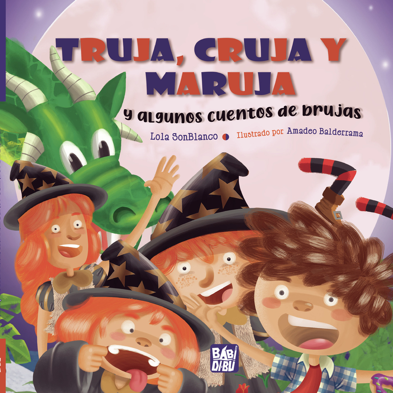 Truja, Cruja y Maruja y algunos cuentos de brujas: portada