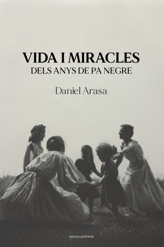 Vida i miracles dels anys de pa negre: portada