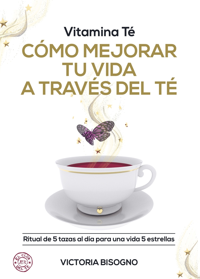 Vitamina Té Cómo mejorar tu vida a través del té: portada