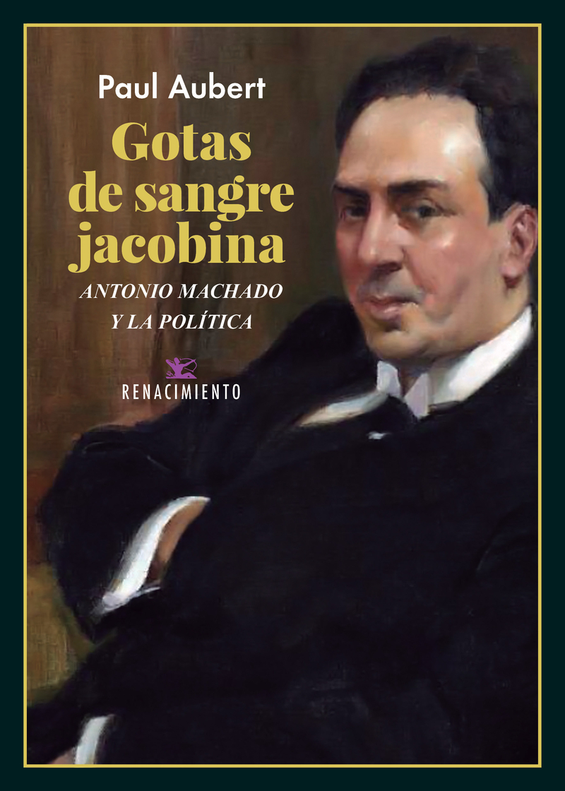 Gotas de sangre jacobina. Antonio Machado y la poltica: portada