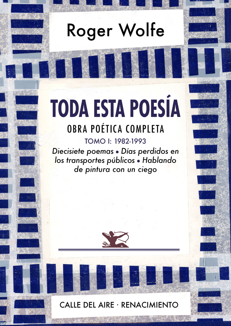 Toda esta poesa. Obra potica completa. Tomo I: portada