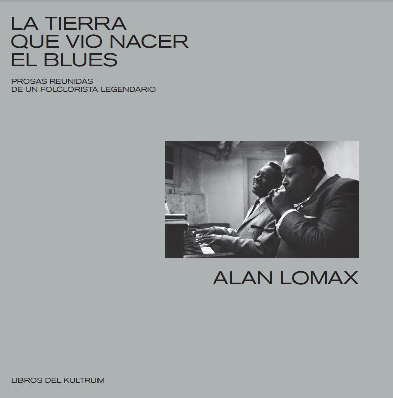 LA TIERRA QUE VIO NACER EL BLUES (2ED): portada