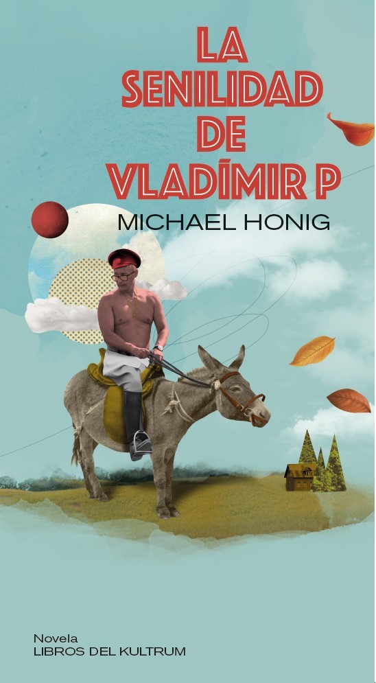 LA SENILIDAD DE VLADMIR P: portada