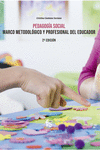 PEDAGOGÍA SOCIAL.MARCO METODOLÓGICO Y  PROFESIONAL: portada