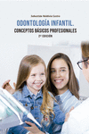 ODONTOLOGÍA INFANTIL:  CONCEPTOS BÁSICOS PROFESIONALES-2 EDI: portada