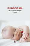 EL LLANTO EN EL NIÑO. CÓLICO EN EL LACTANTE -2 EDICIÓN: portada