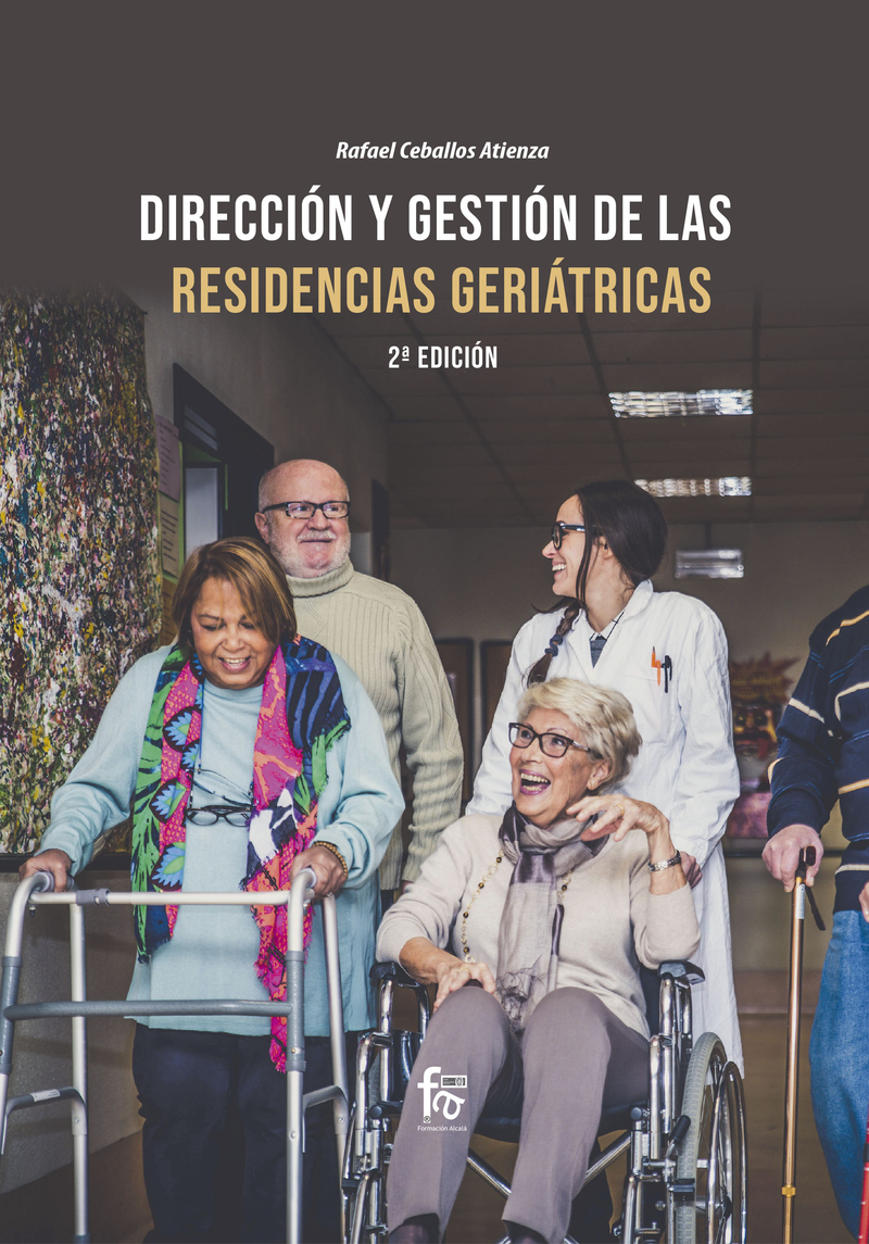 DIRECCIÓN Y GESTIÓN DE  LAS RESIDENCIAS GERIATRICAS-2ª Ed: portada