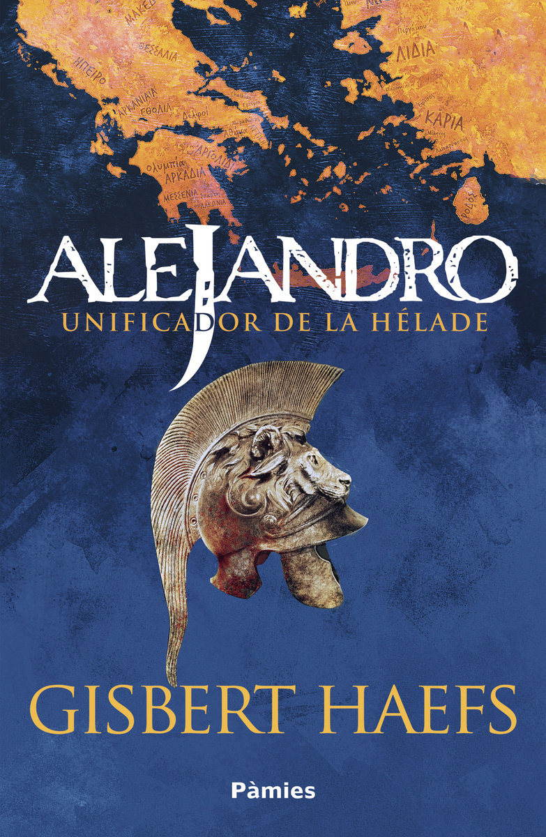 Alejandro. Unificador de la Hlade: portada