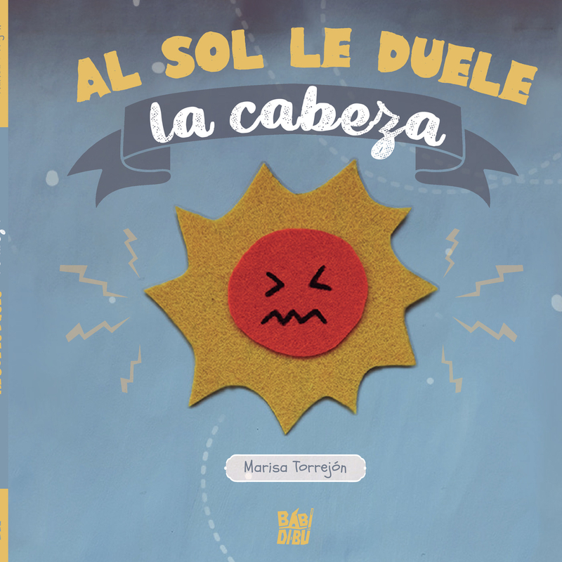 Al sol le duele la cabeza: portada