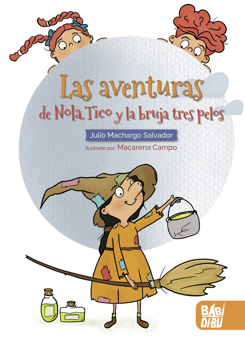 Las aventuras de Nola, Tico y la bruja tres pelos: portada