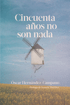 Cincuenta años no son nada (2ªED): portada