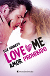 Amor prohibido (Serie Love Me 1) (3ªED): portada