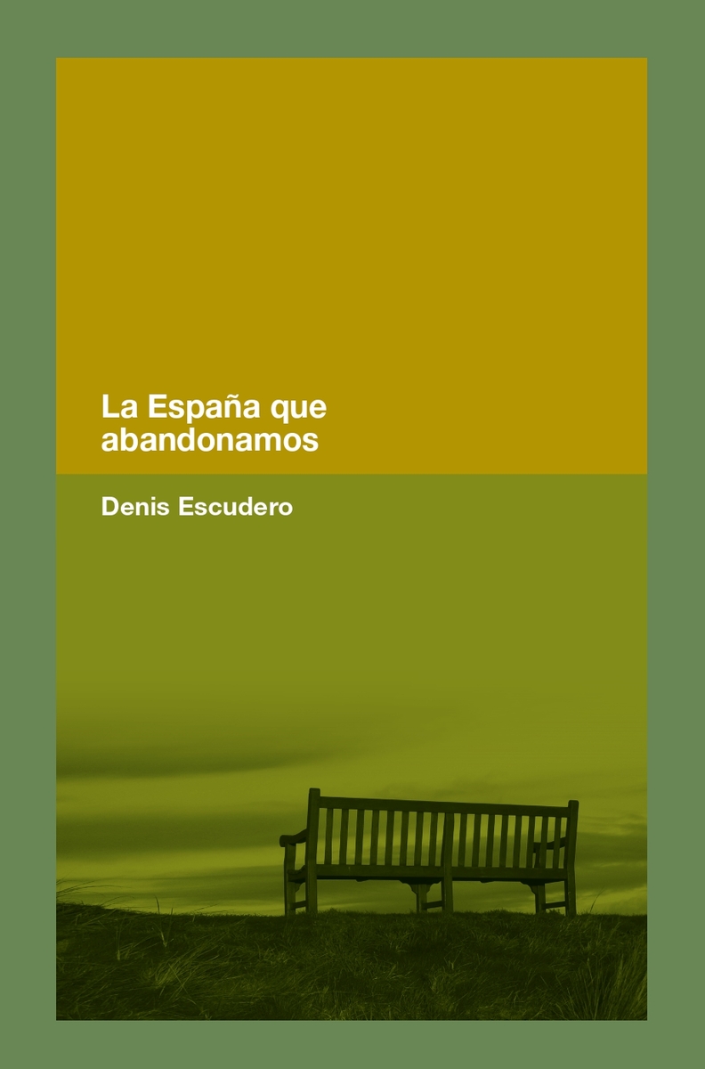 LA ESPAÑA QUE ABANDONAMOS: portada