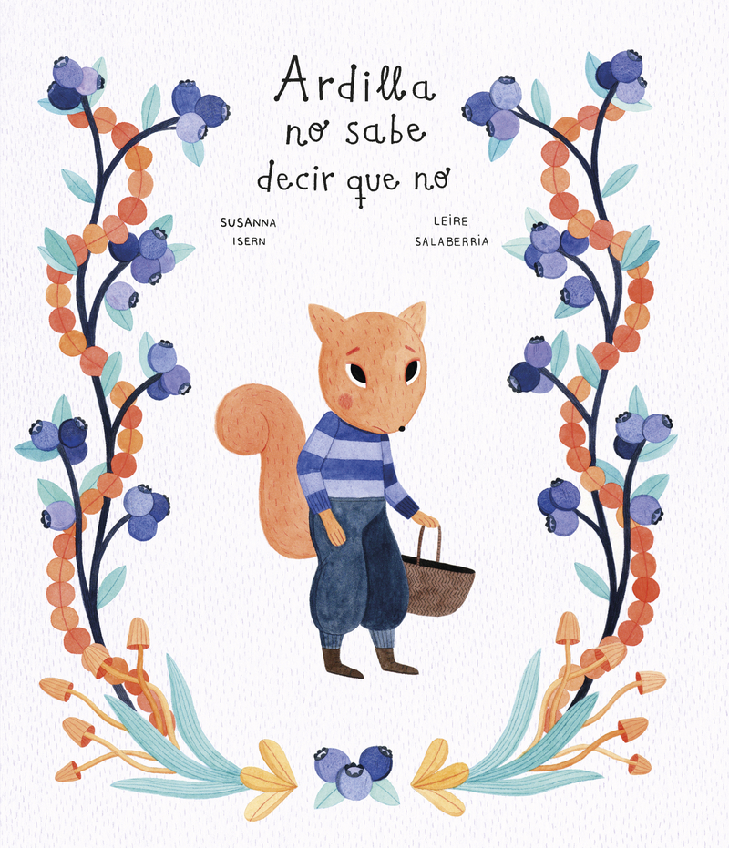 Ardilla no sabe decir que no (2 Ed.): portada