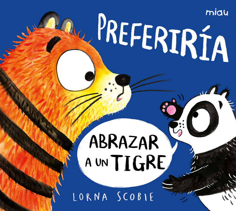 Preferira abrazar a un tigre: portada