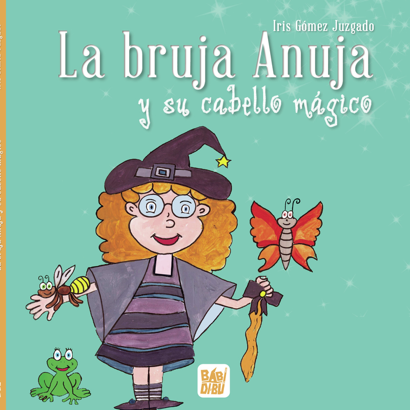 La bruja Anuja y su cabello mágico: portada