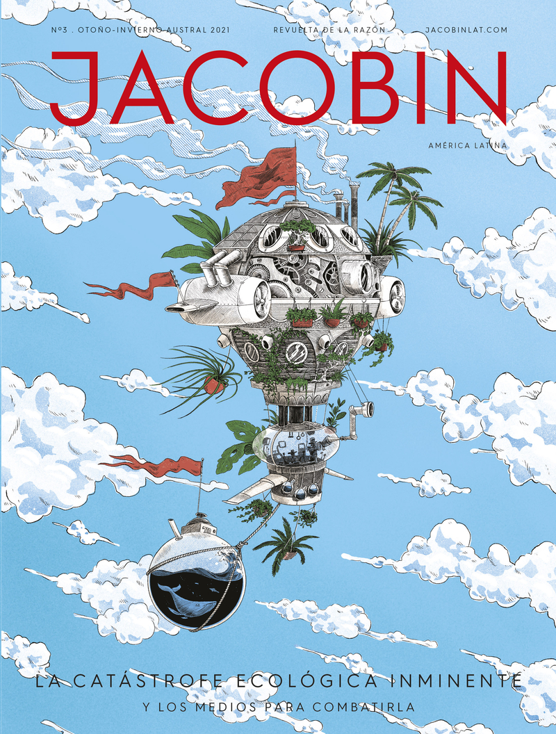 La catástrofe ecológica inminente. Jacobin América Latina #3: portada