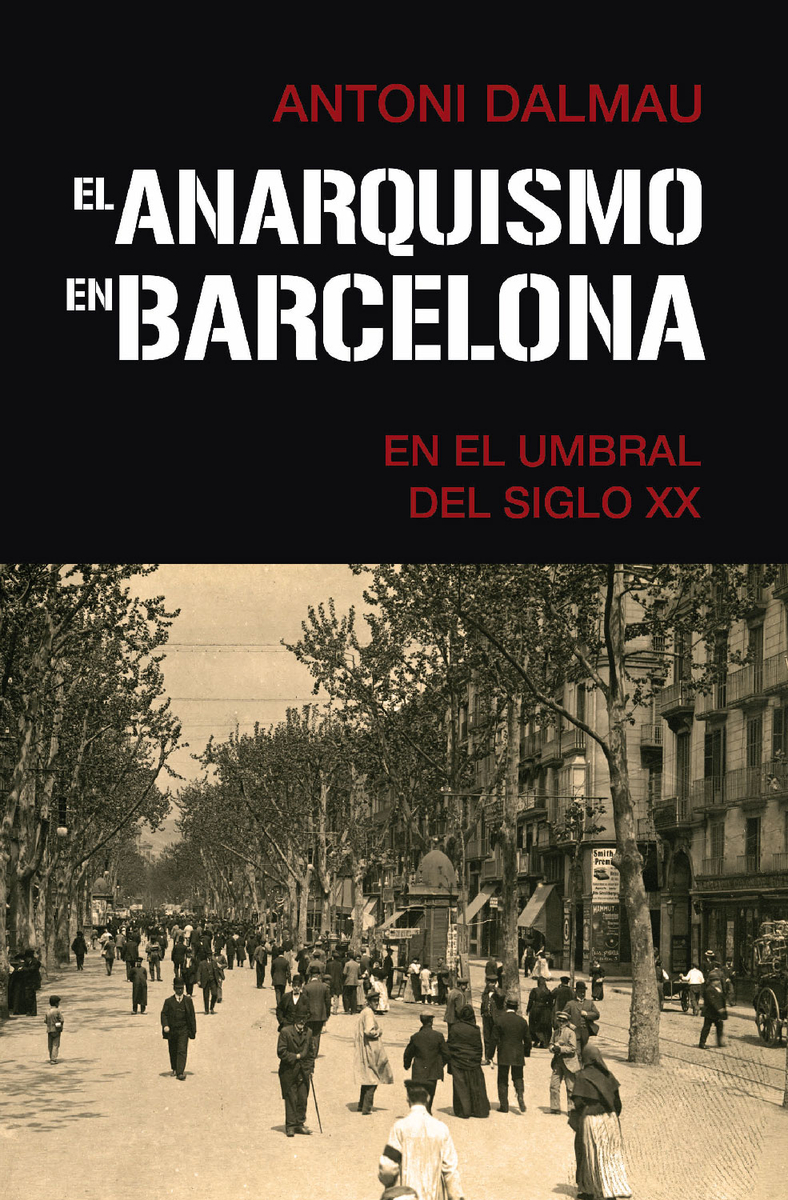 EL ANARQUISMO EN BARCELONA EN EL UMBRAL DEL SIGLO XX: portada