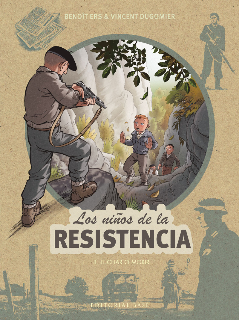 LOS NIOS DE LA RESISTENCIA 8. LUCHAR O MORIR: portada