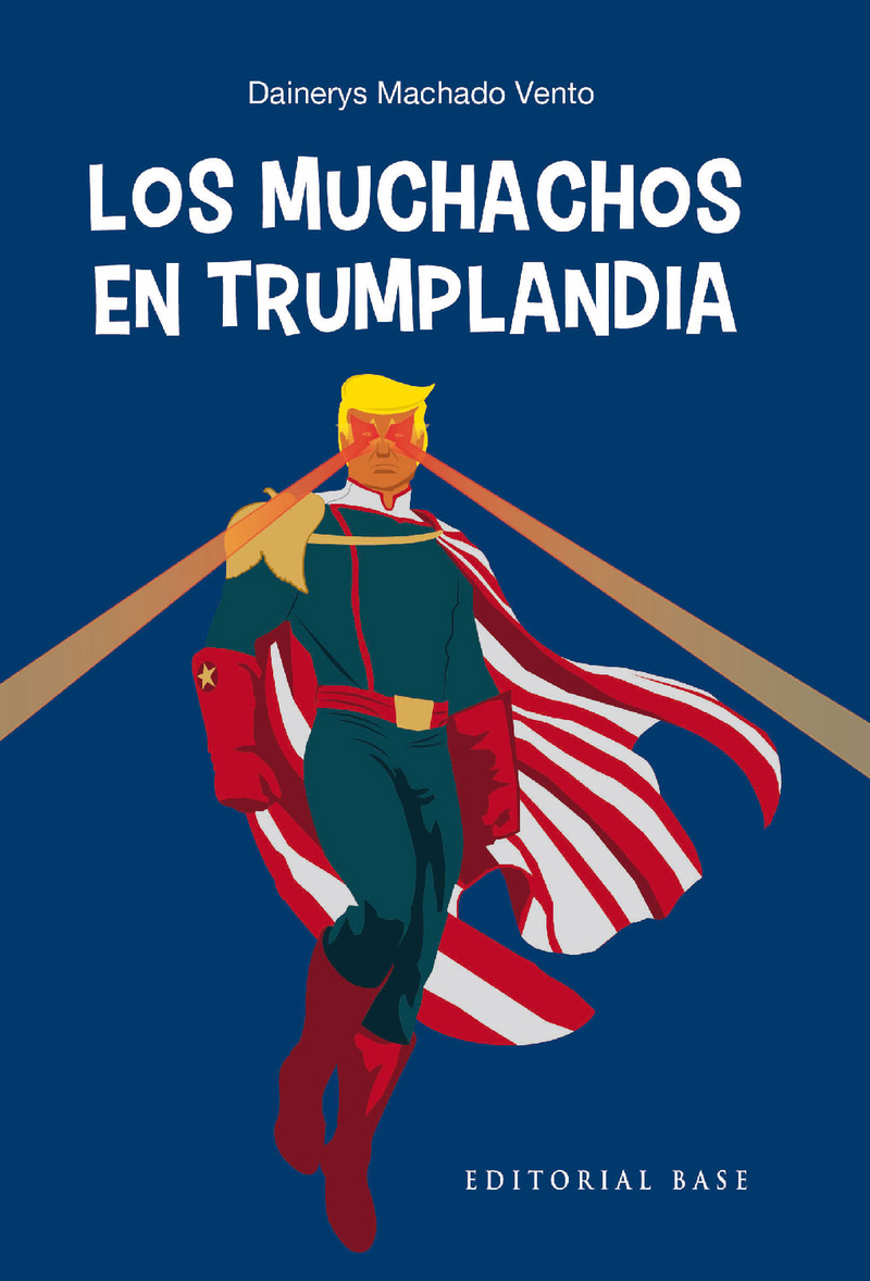 LOS MUCHACHOS EN TRUMPLANDIA: portada