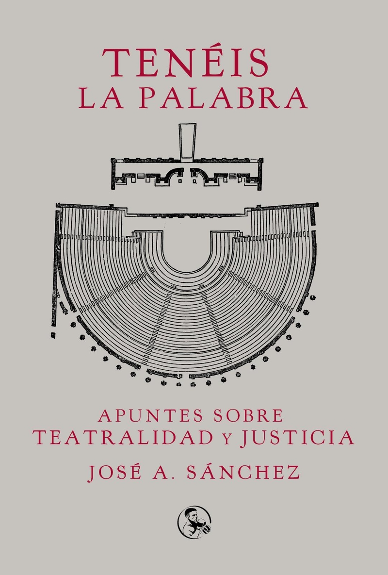 Tenéis  la palabra: apuntes sobre teatralidad y justicia: portada