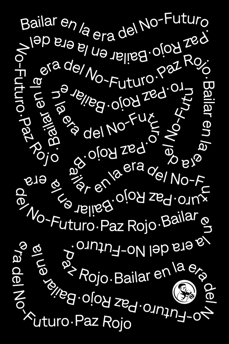 Bailar en la era del No-Futuro: portada